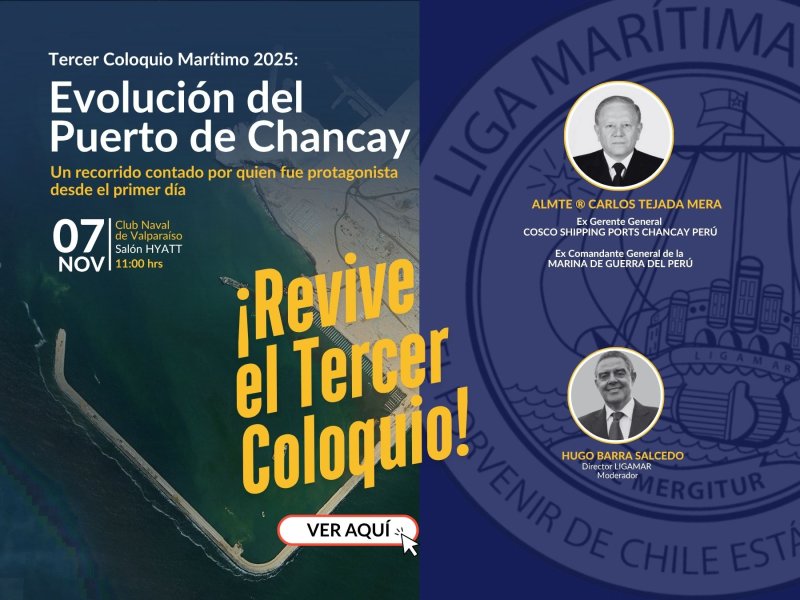 ¡Revive el Tercer Coloquio 2025: Evolución del Puerto de Chancay!