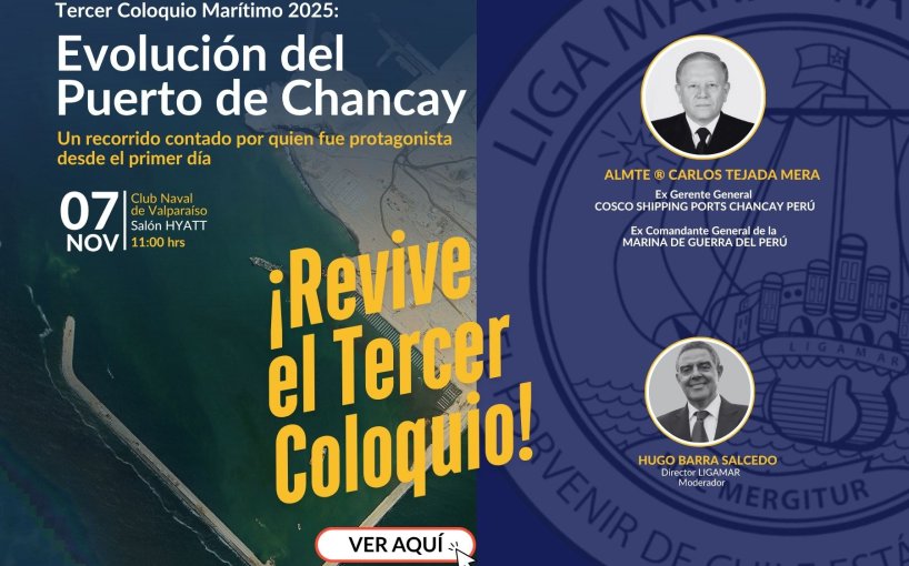 ¡Revive el Tercer Coloquio 2025: Evolución del Puerto de Chancay!